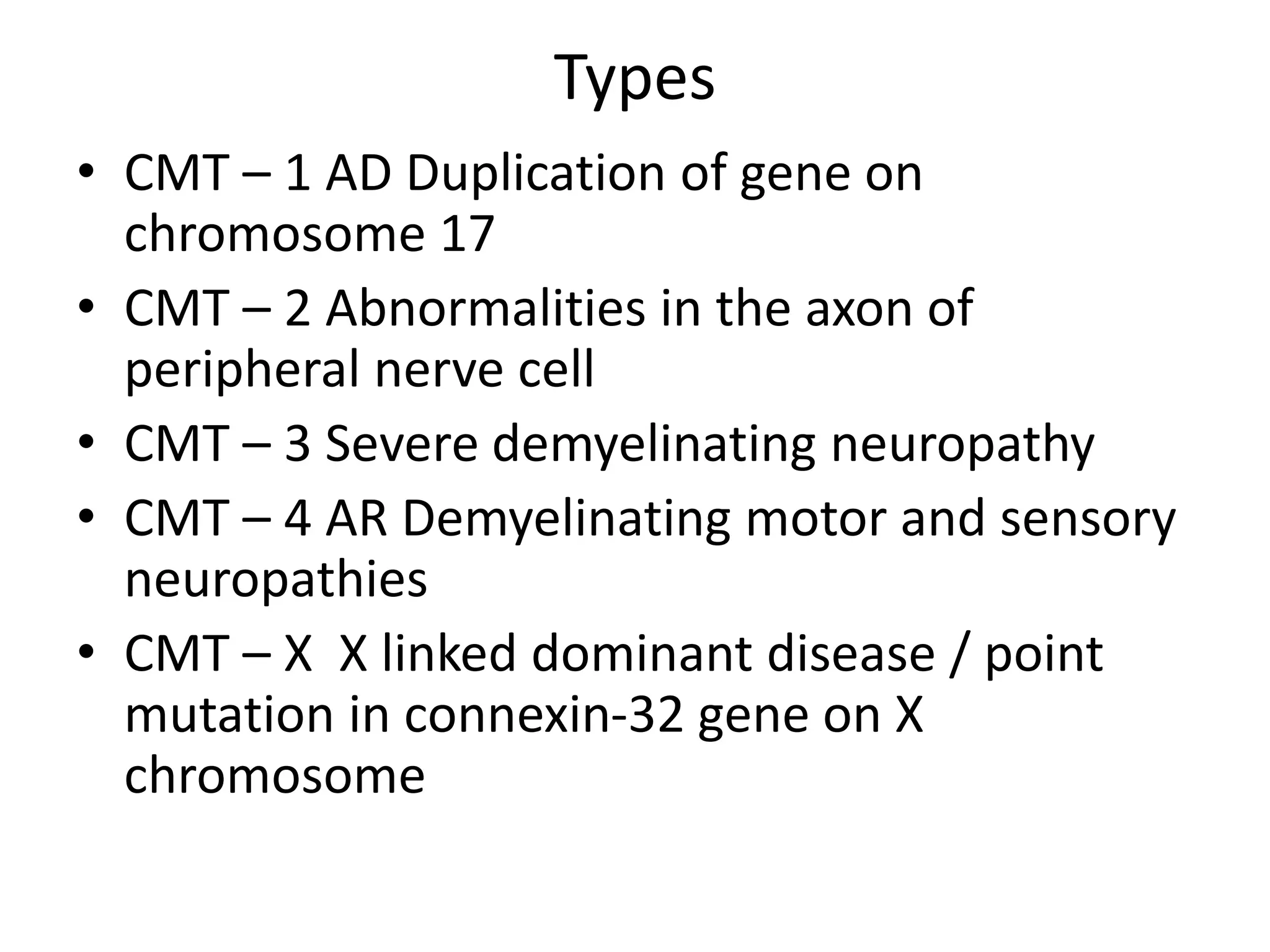 CMT ( Charcot-Marie-Tooth Disease) different types